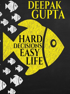 cover image of Hard Decisions Easy Life